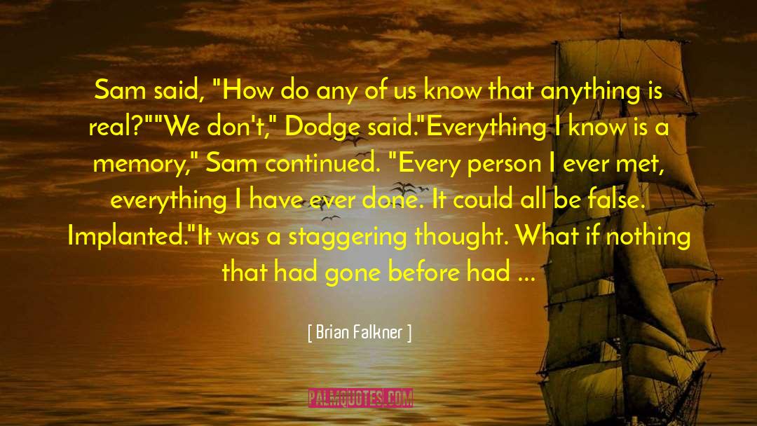 Short Memory quotes by Brian Falkner