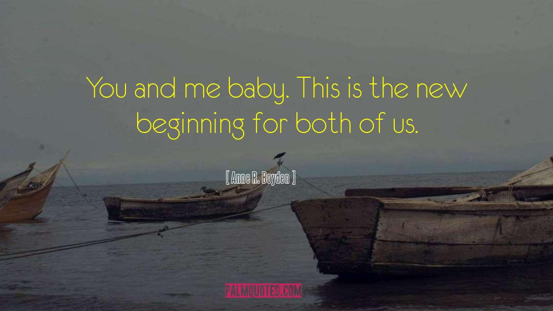 Short New Baby Boy quotes by Anne R. Boyden