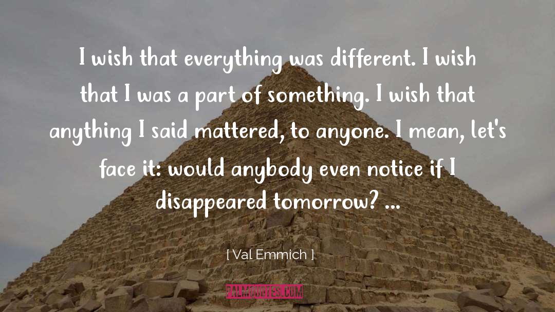 Short Notice quotes by Val Emmich