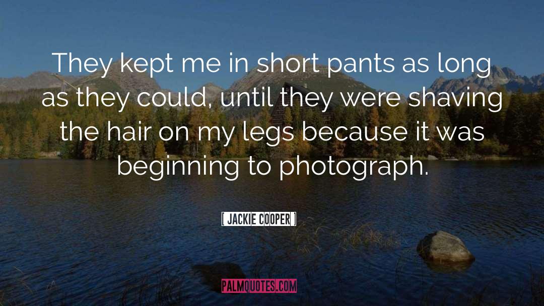 Short Pants quotes by Jackie Cooper