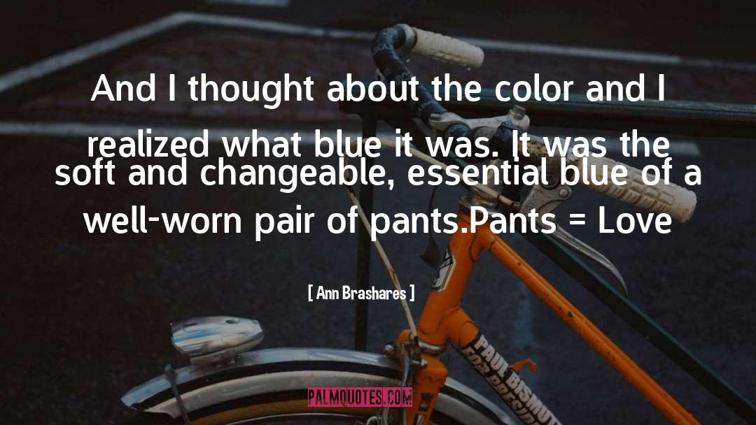 Short Pants quotes by Ann Brashares