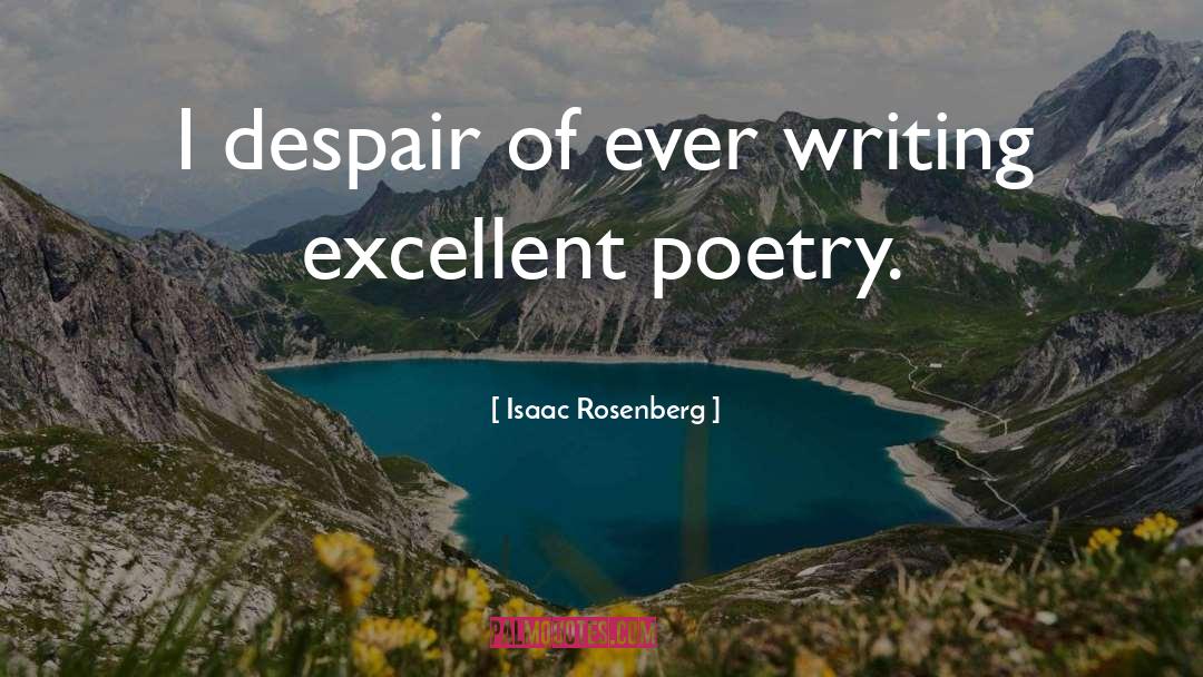 Short Poetry quotes by Isaac Rosenberg
