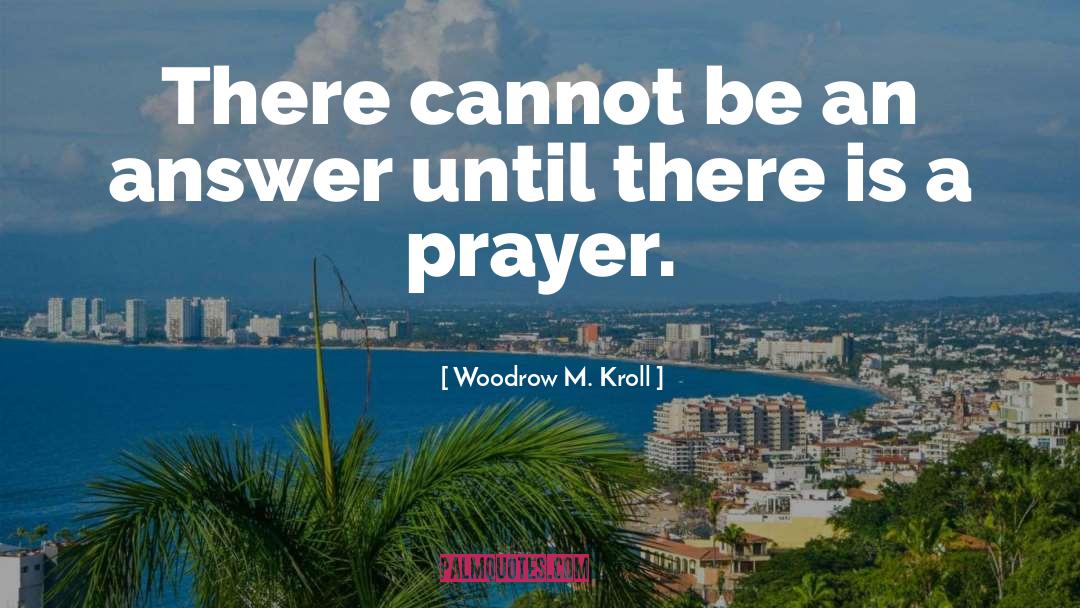 Short Prayer quotes by Woodrow M. Kroll