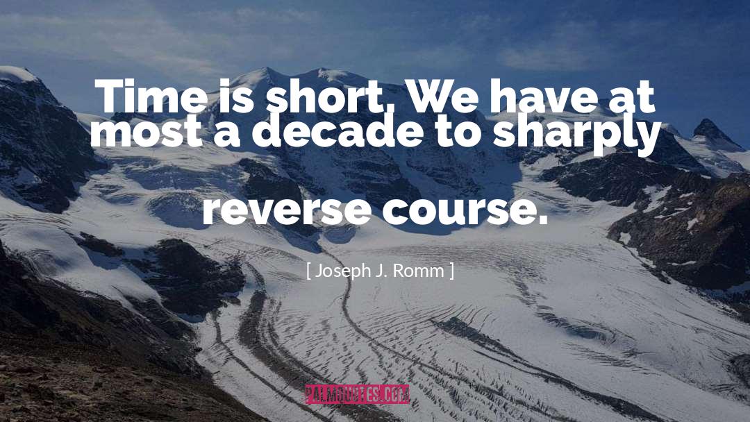 Short Sightedness quotes by Joseph J. Romm