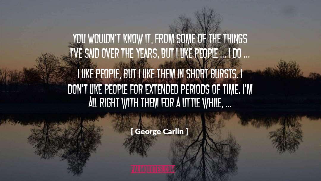 Short Sightedness quotes by George Carlin