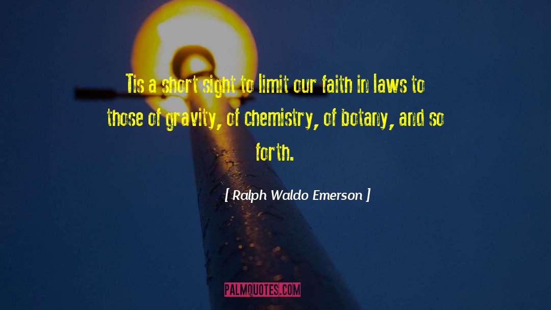 Short Sightedness quotes by Ralph Waldo Emerson