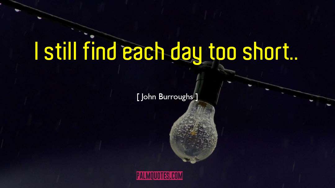 Short St Paddys Day quotes by John Burroughs