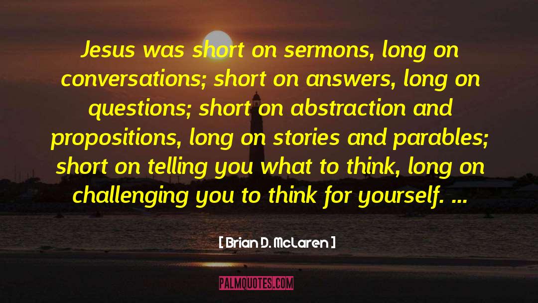 Short Stories Italicized Or quotes by Brian D. McLaren