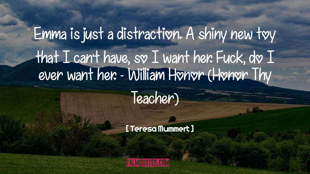 Short Teacher quotes by Teresa Mummert