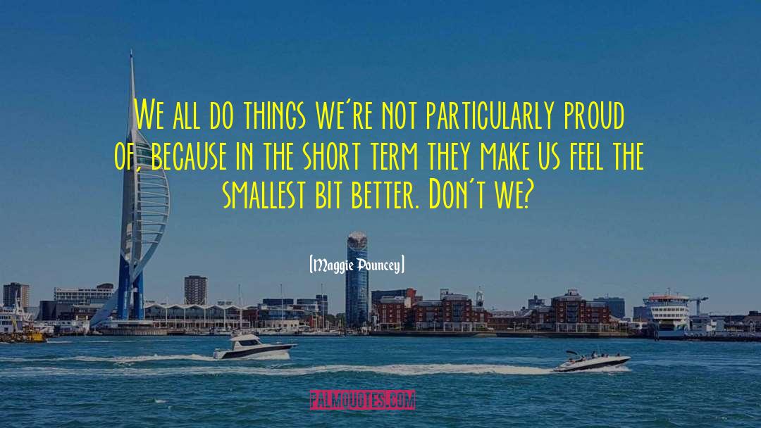 Short Term quotes by Maggie Pouncey