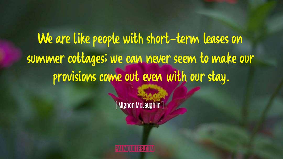 Short Term quotes by Mignon McLaughlin