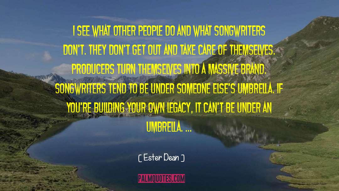 Short Umbrella quotes by Ester Dean
