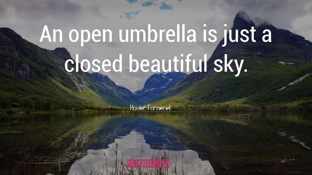 Short Umbrella quotes by Xavier Forneret