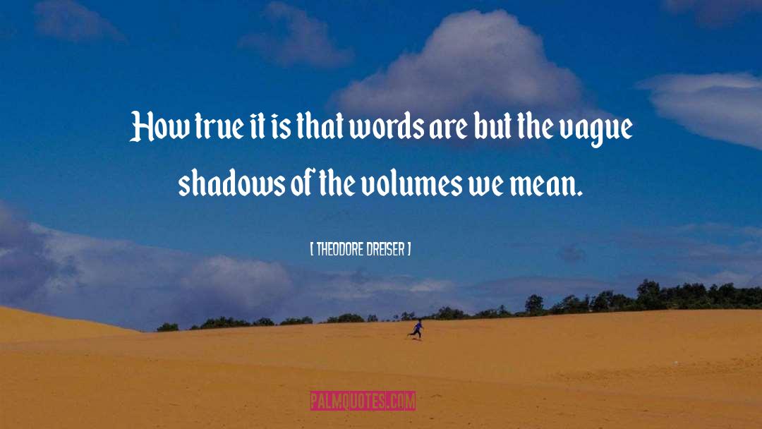 Short Words quotes by Theodore Dreiser