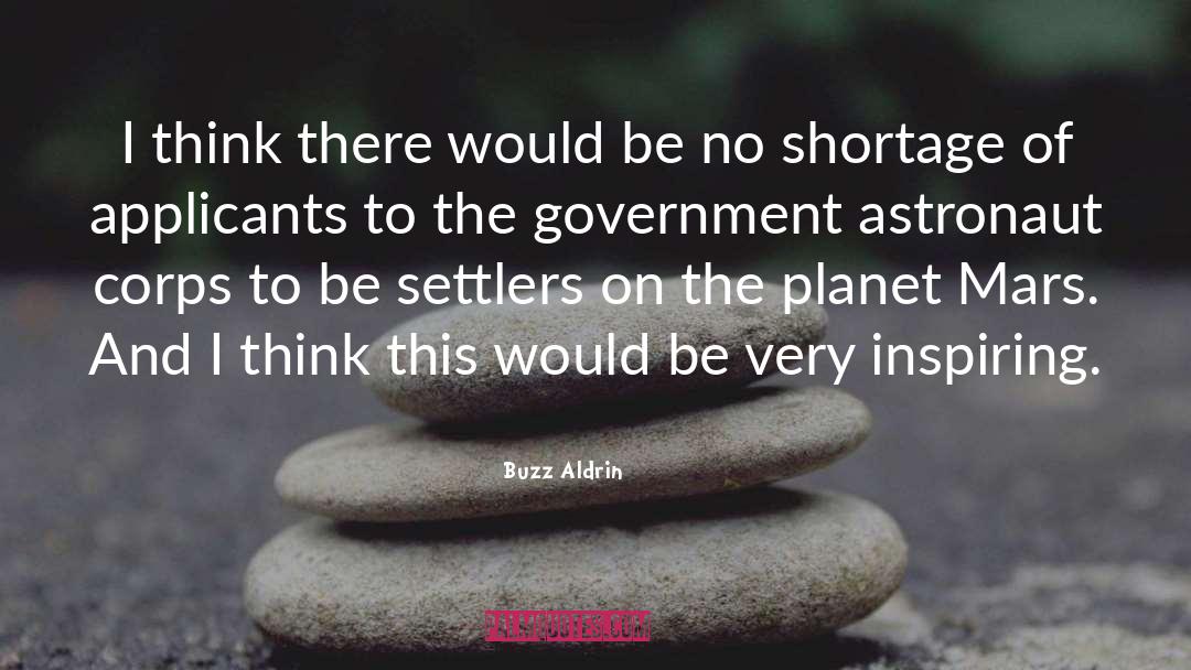 Shortage quotes by Buzz Aldrin
