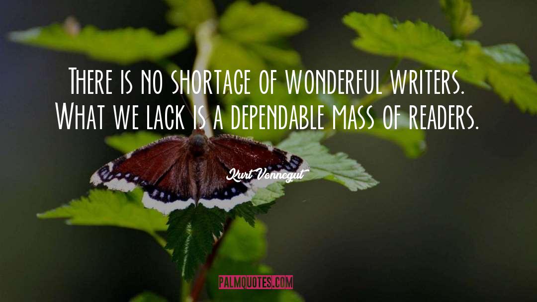 Shortage quotes by Kurt Vonnegut