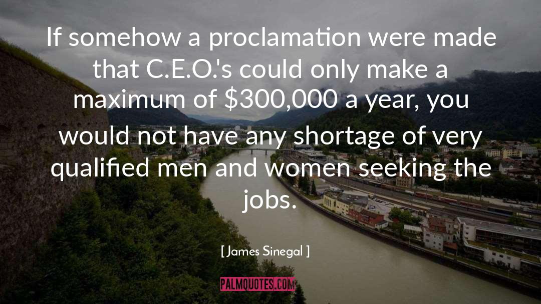 Shortage quotes by James Sinegal