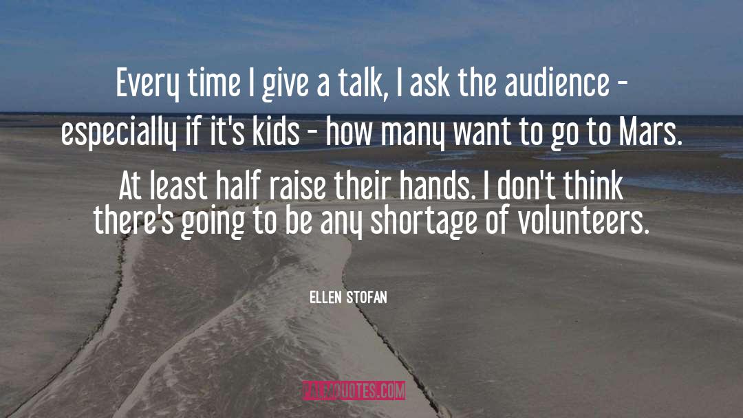 Shortage quotes by Ellen Stofan
