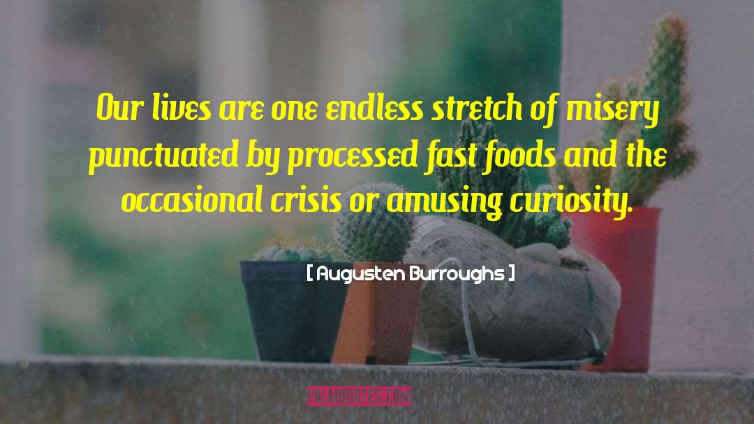Shortages Of Food quotes by Augusten Burroughs