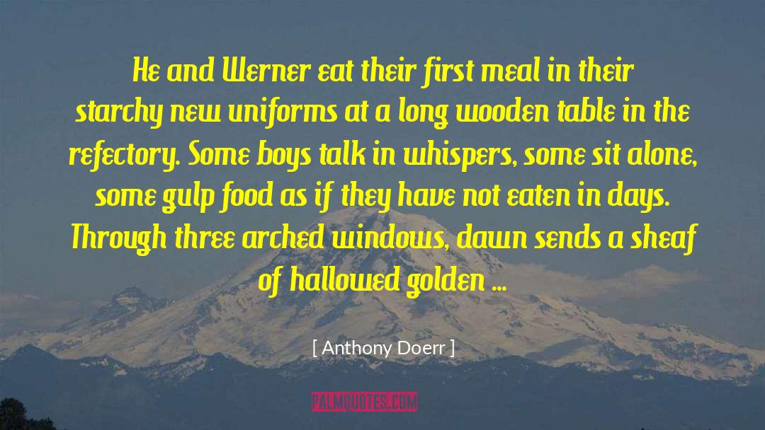 Shortages Of Food quotes by Anthony Doerr