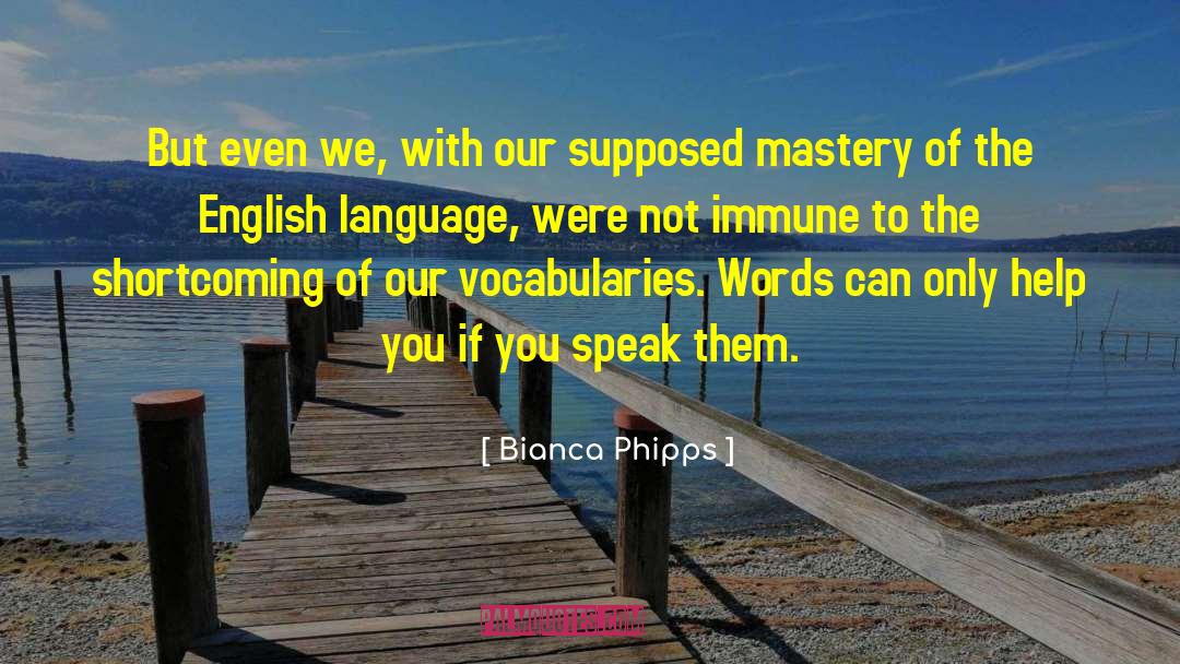 Shortcoming quotes by Bianca Phipps