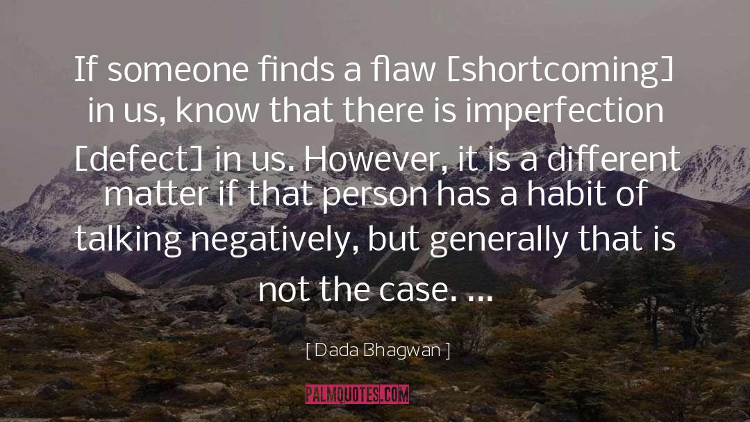 Shortcoming quotes by Dada Bhagwan