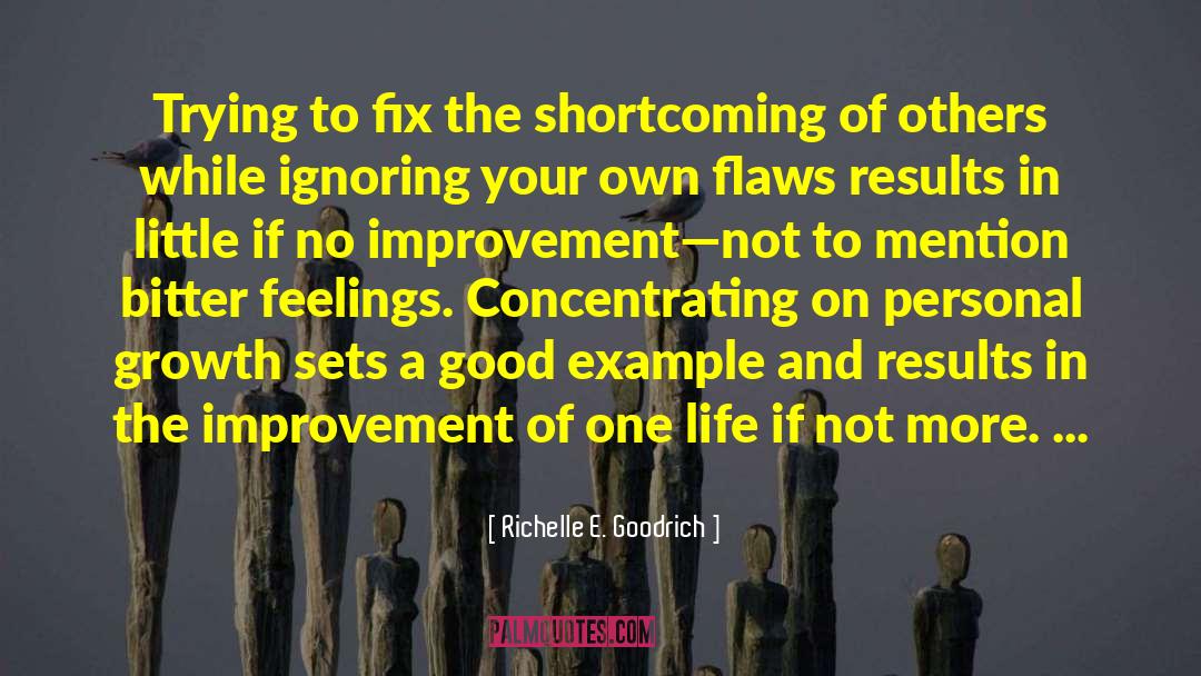 Shortcoming quotes by Richelle E. Goodrich