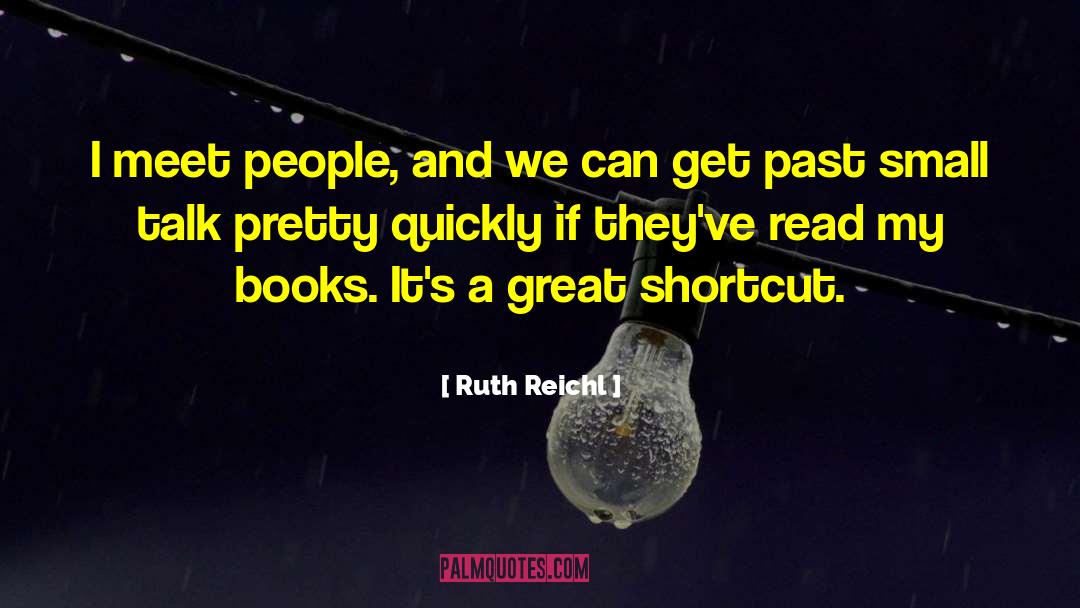 Shortcut quotes by Ruth Reichl