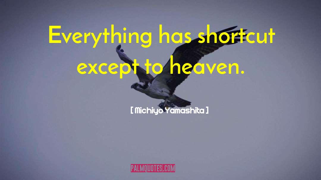 Shortcut quotes by Michiyo Yamashita