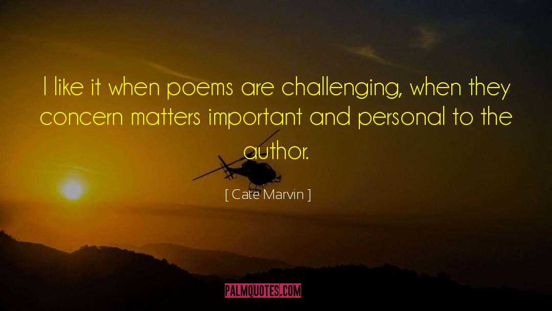 Shorter Poems quotes by Cate Marvin