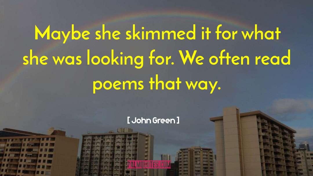 Shorter Poems quotes by John Green