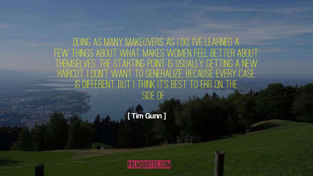 Shorter quotes by Tim Gunn