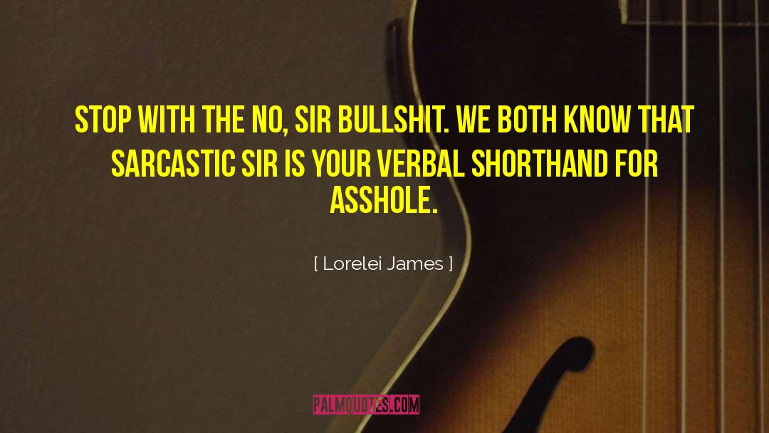 Shorthand quotes by Lorelei James