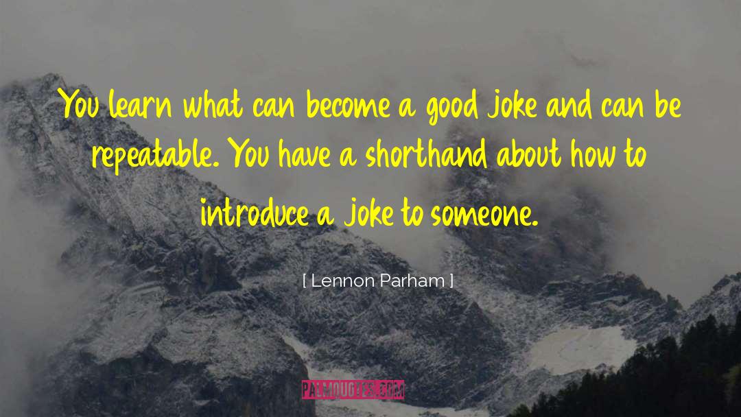 Shorthand quotes by Lennon Parham