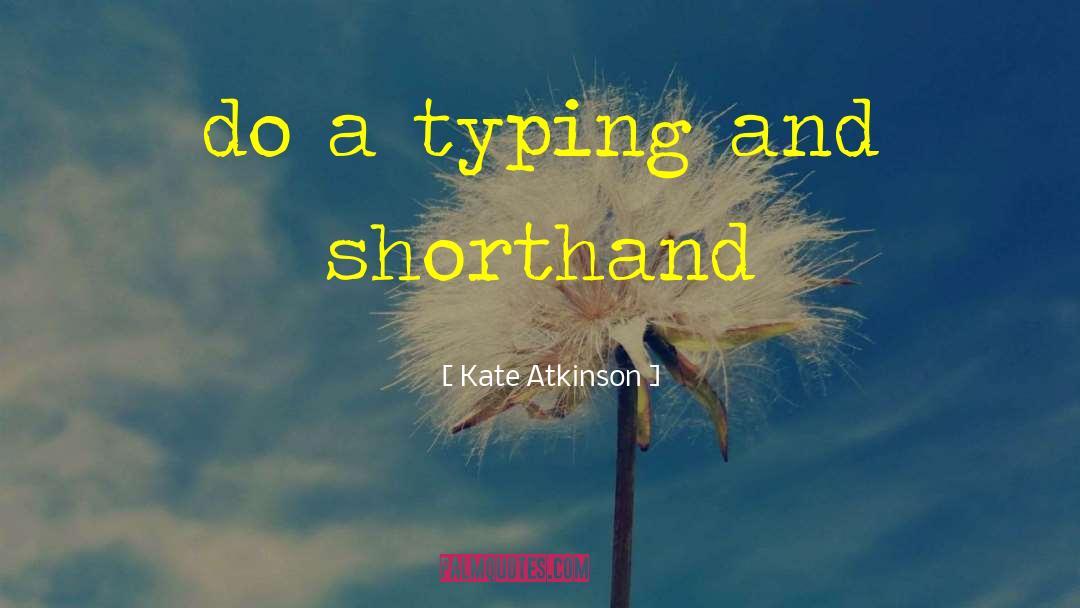 Shorthand quotes by Kate Atkinson