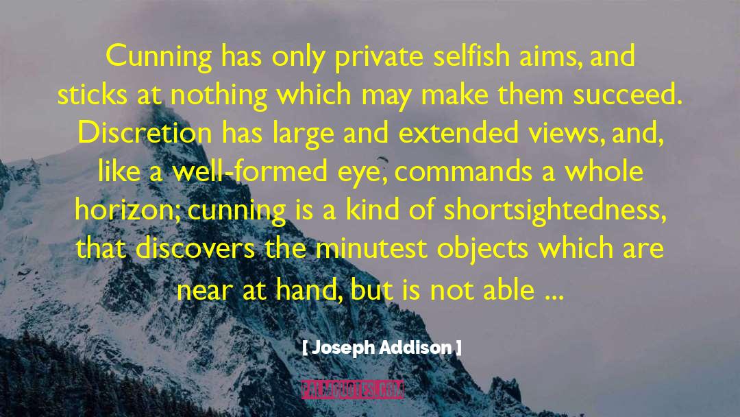 Shortsightedness quotes by Joseph Addison