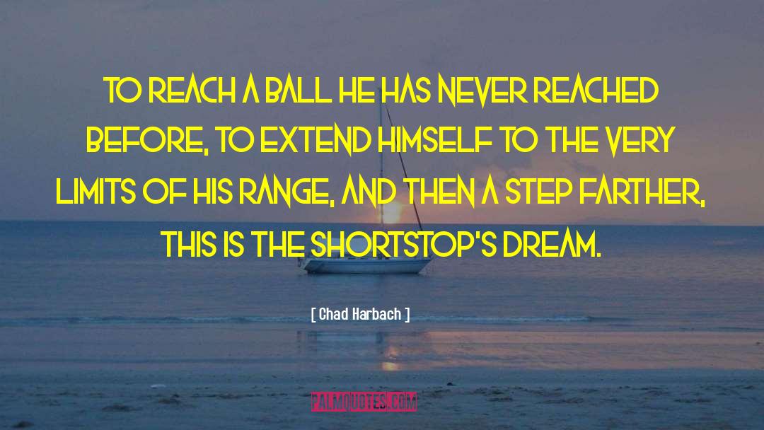 Shortstops quotes by Chad Harbach