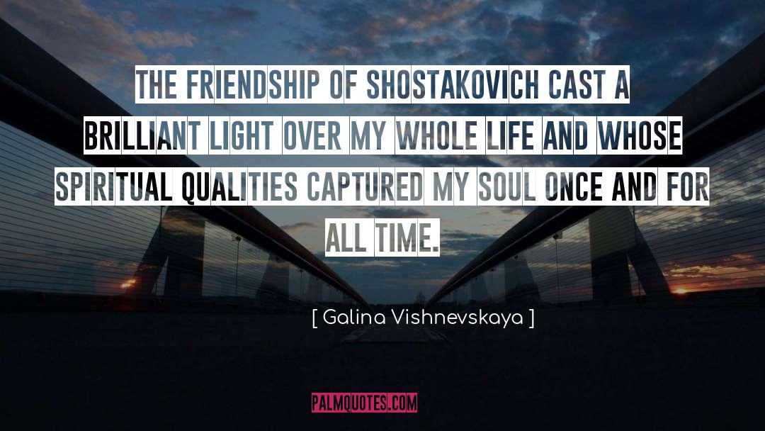 Shostakovich quotes by Galina Vishnevskaya