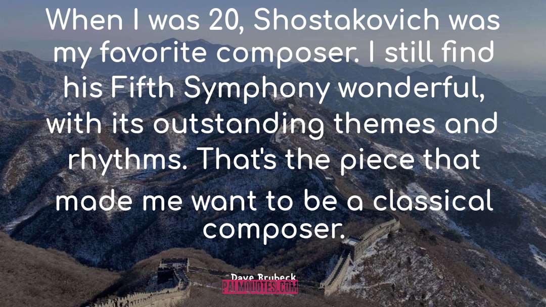 Shostakovich quotes by Dave Brubeck