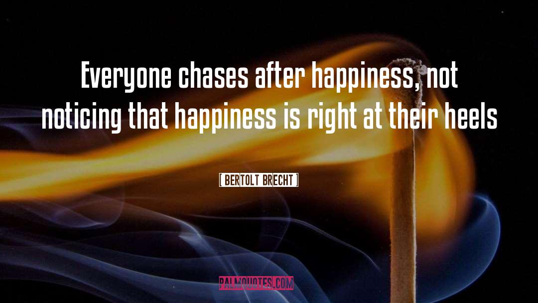 Shot At Happiness quotes by Bertolt Brecht