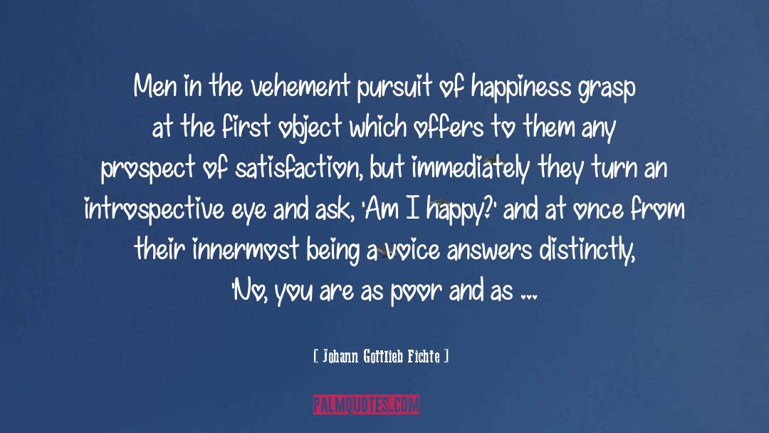 Shot At Happiness quotes by Johann Gottlieb Fichte