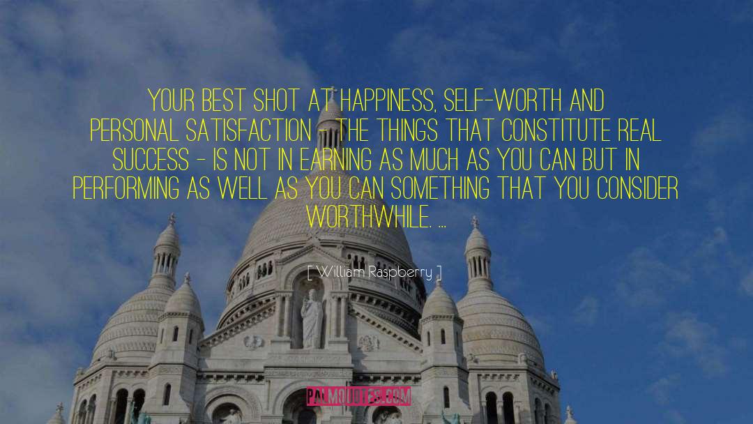 Shot At Happiness quotes by William Raspberry