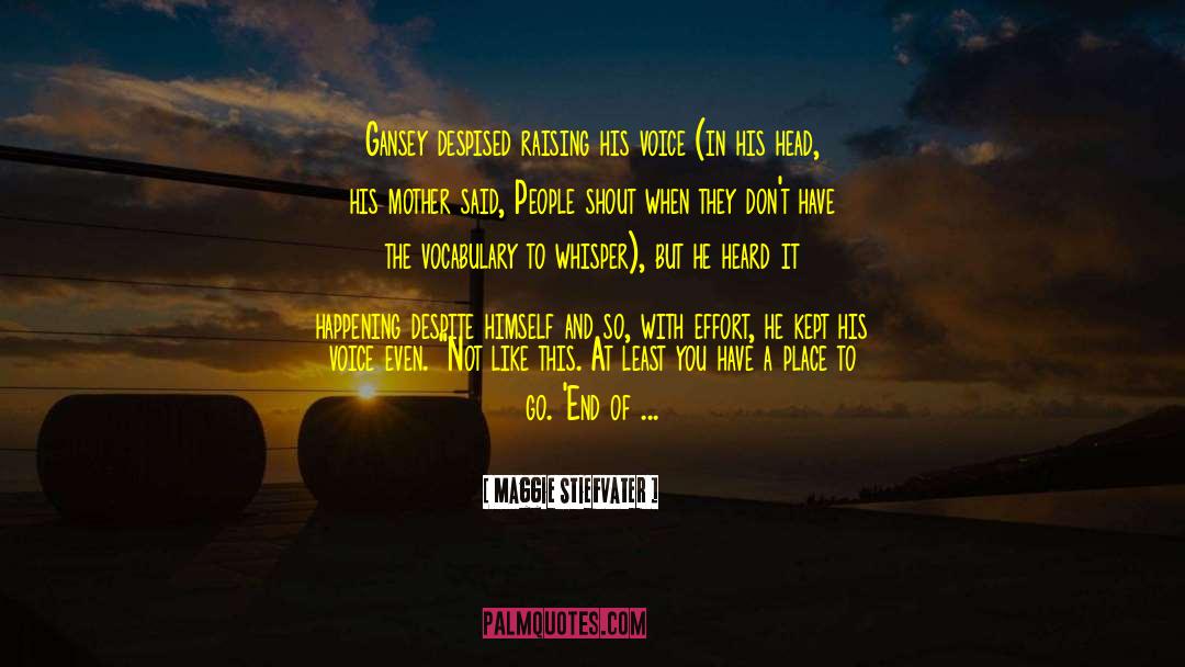 Shot Heard Around The World quotes by Maggie Stiefvater