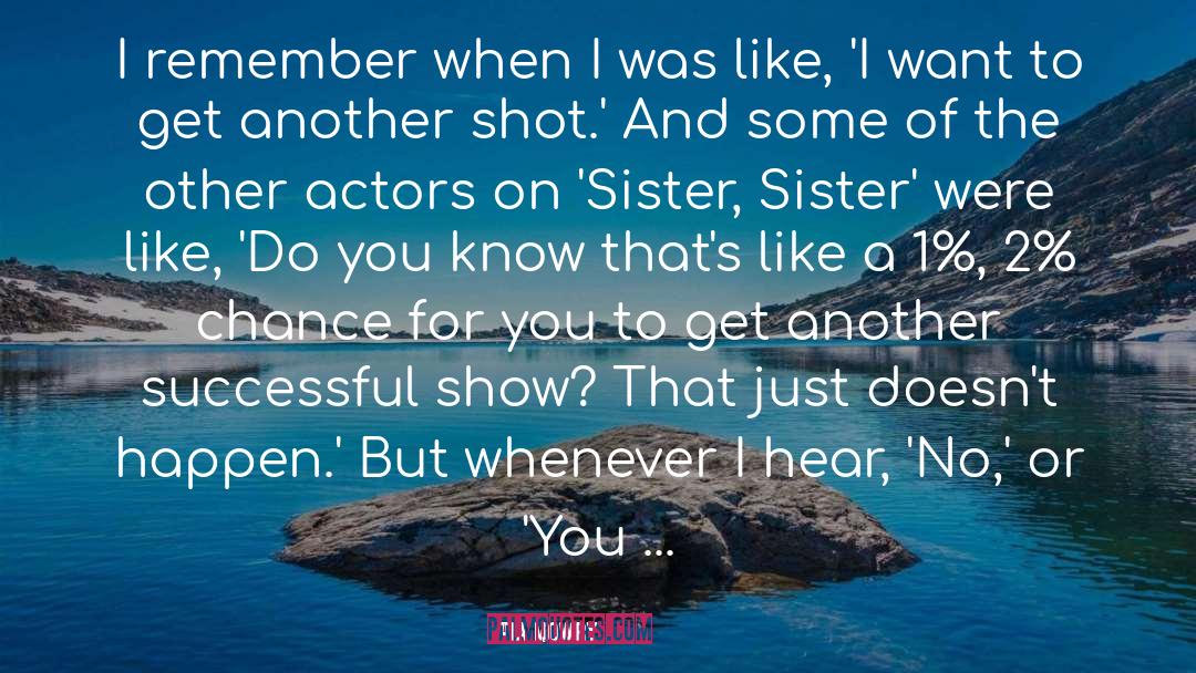 Shot quotes by Tia Mowry