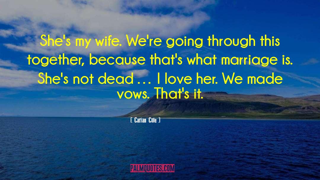 Shotgun Marriage quotes by Carian Cole