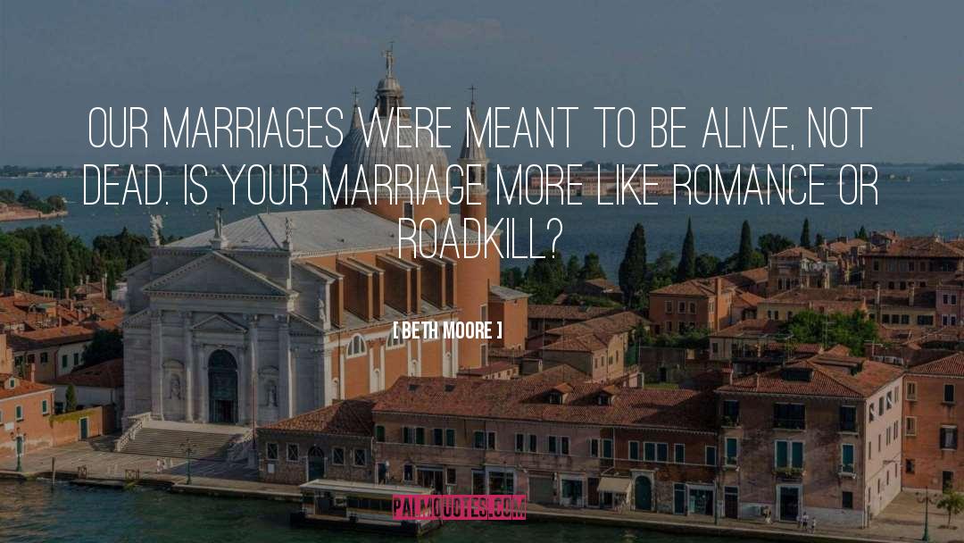 Shotgun Marriage quotes by Beth Moore