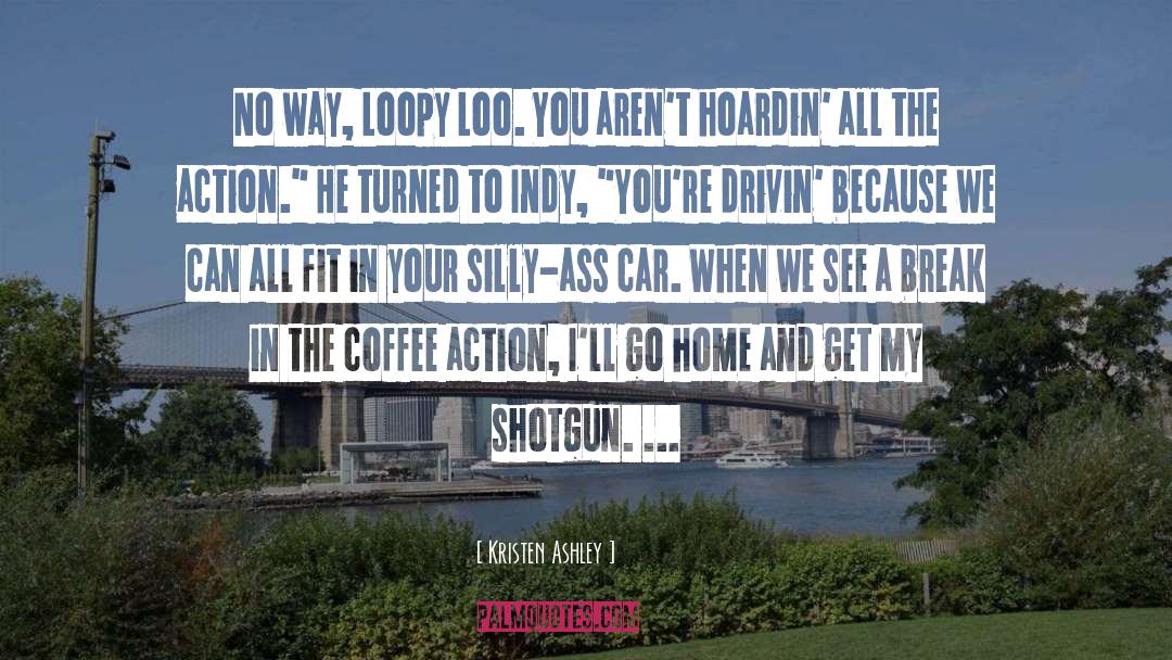Shotgun quotes by Kristen Ashley