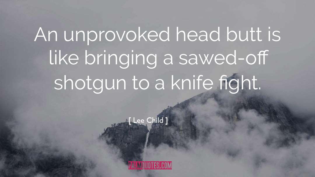 Shotgun quotes by Lee Child