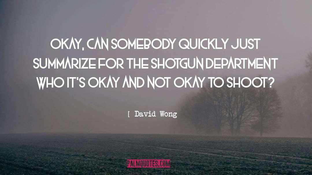 Shotgun quotes by David Wong