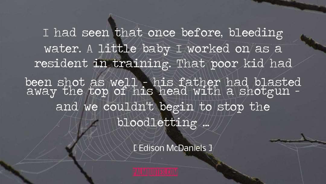 Shotgun quotes by Edison McDaniels